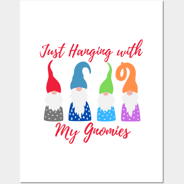 Just Hanging with My Gnomies - Funny Christmas Wall Art by Seaglass Girl Designs